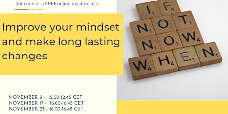 FREE Masterclass: Improve your mindset and make long-lasting changes