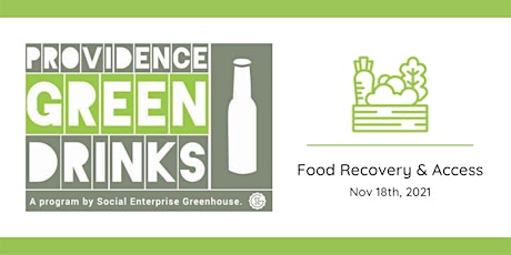 November PVD Green Drinks - Food Recovery & Access