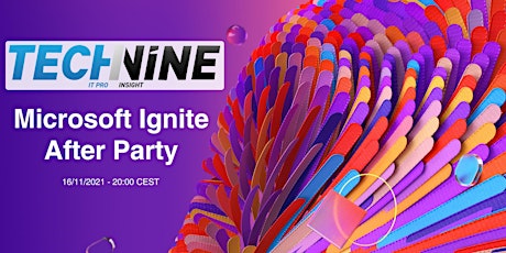 Primaire afbeelding van TechNine | IT Pro Insights | Microsoft Ignite After Party