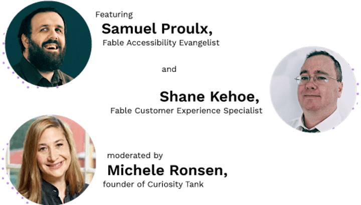 Curiosity Tank and Fable Conducting Accessible UXR || Event Series image