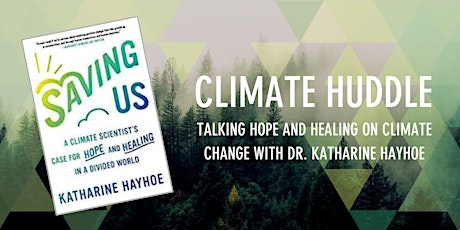 Climate Huddle: Talking Hope and Healing on Climate Change tickets