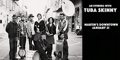 An Evening with Tuba Skinny at Martin's Downtown tickets