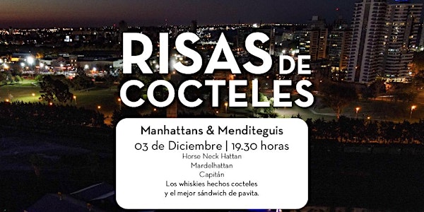 RISAS DE COCTELES, UN SUNSET ENTRE MANHATTANS Y MENDITEGUY