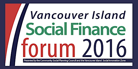 Vancouver Island Social Finance Forum 2016 primary image