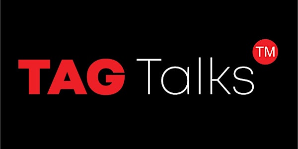 TAG TALKS - Master your Talk, Monetize your Message.