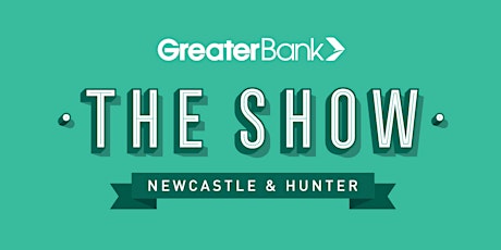 2022 Greater Bank Newcastle Show tickets