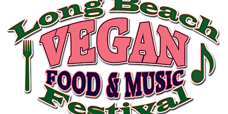 Long Beach Vegan Food & Music Festival