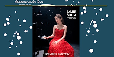 Christmas at Art Town: December Fantasy- piano recital.