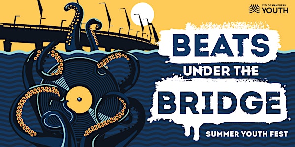 Beats Under the Bridge Summer Youth Fest 2022