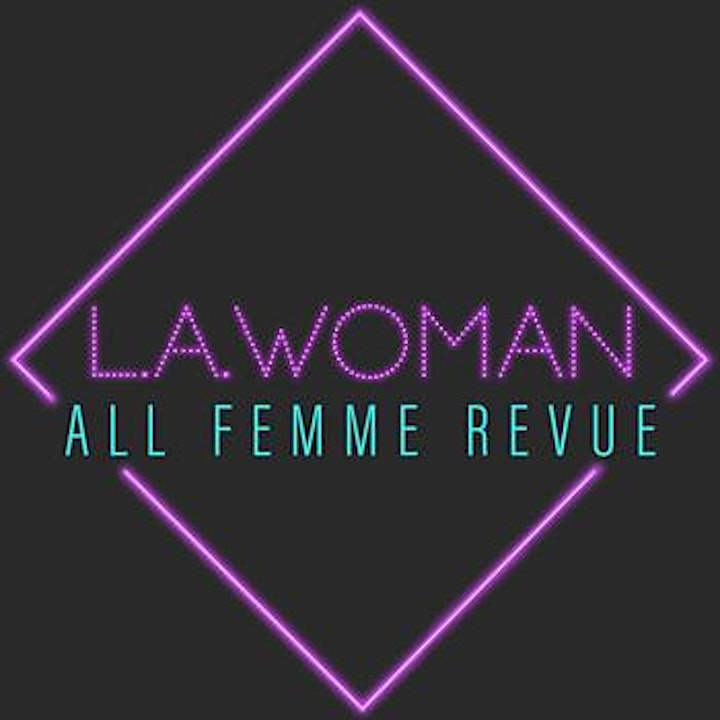 L.A. WOMAN All Femme Revue image