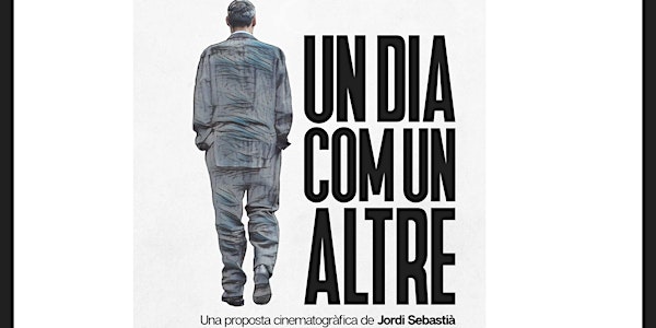 Cinema: "Un dia com un altre", de Jordi Sebastià
