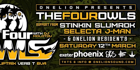 OneLion Presents - The Four Owls (Leaf Dog / Bva / Fliptrix / Verb T and Dj Molotov) Stinkin Slumrok // Selecta J Man & Support! primary image