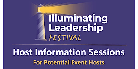 Illuminating Leadership – Host Information Sessions tickets