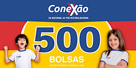 Imagem principal do evento 500 Bolsas - Conexão - 2021