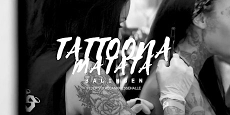1. Tattoona Matata Balingen 2023 Tickets