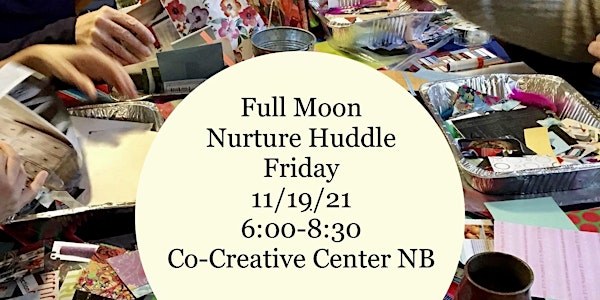 Full Moon Nurture Huddle