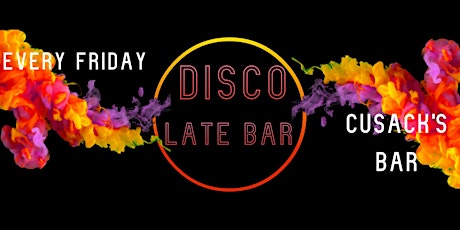 Hayes Disco Late Bar - Fridays tickets