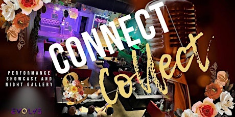 Connect & Collect: Performance Showcase and Night Gallery tickets