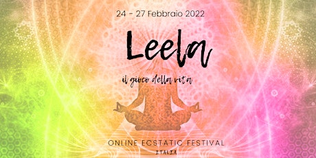LEELA - Festival Estatico On-line - Il Gioco Della Vita ingressos