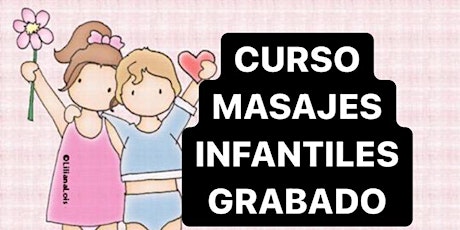 CURSO MASAJES INFANTILES ENERO GRABADO entradas