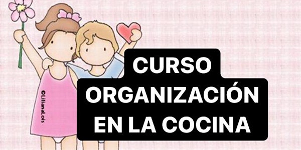 CURSO ORGANIZACION EN LA COCINA ENERO: VIVO + GRABACION