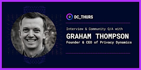 DC_THURS on Privacy-Safe Data Engineering Workflows w/ Graham Thompson