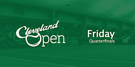 2022 Cleveland Open—Quarterfinals tickets