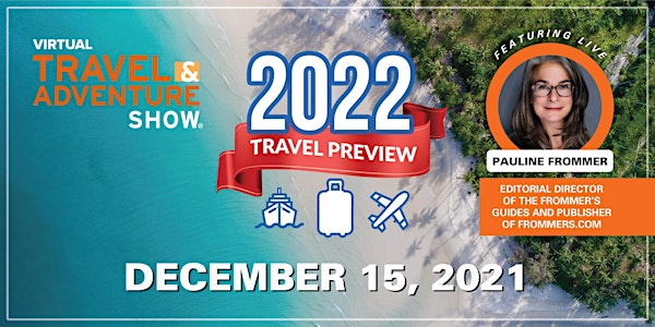 Virtual TAS : 2022 Travel Preview