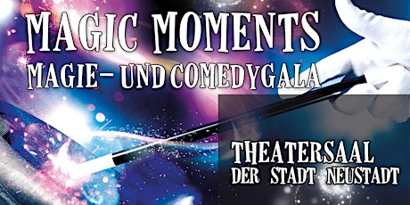 Magic Moments Magie- und Comedygala Tickets
