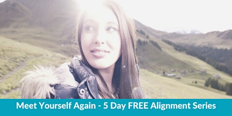 Meet Yourself Again - Five Day Alignment Series primary image