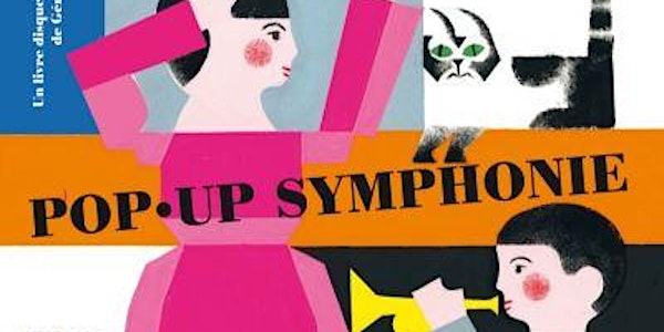 Spectacle musical "Pop-up Symphonie"