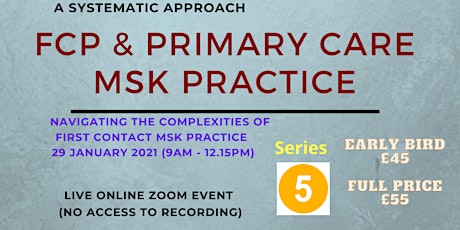 FCP & Primary Care MSK Practice - A Systematic Approach - Series 5 tickets