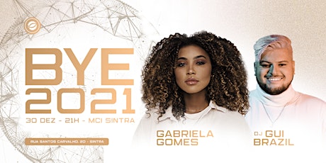 Bye 2021 - Gabriela Gomes e DJ Gui Brazil na MCI
