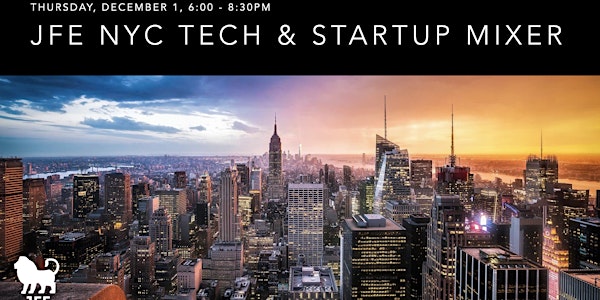 Postponed: JFE Startup and Tech Mixer NYC