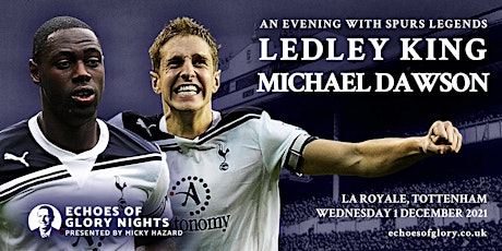 An Evening with Spurs Legends Ledley King & Michael Dawson