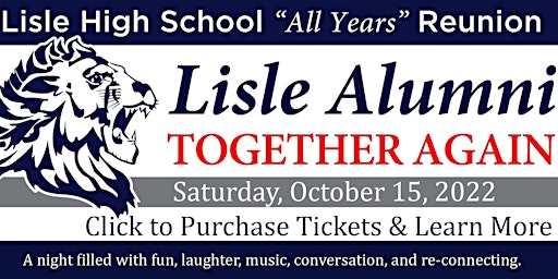 Lisle All-Years Reunion "Together Again"