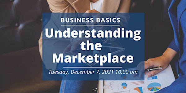 Business Basics: Understanding the Marketplace