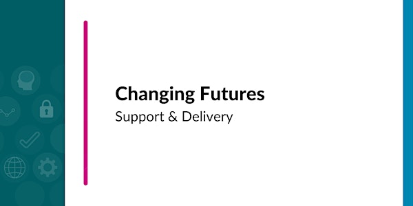 Changing Futures: Data & Digital Webinar