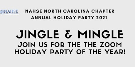 Imagen principal de NC NAHSE "Jingle & Mingle" 2021 Holiday Party