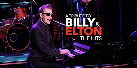 A Tribute to Billy & Elton - The Hits! tickets