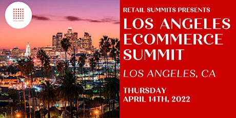Los Angeles eCommerce Summit tickets
