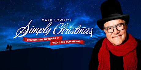 Image principale de December 1st 2021 - MARK LOWRY'S "Simply Christmas"