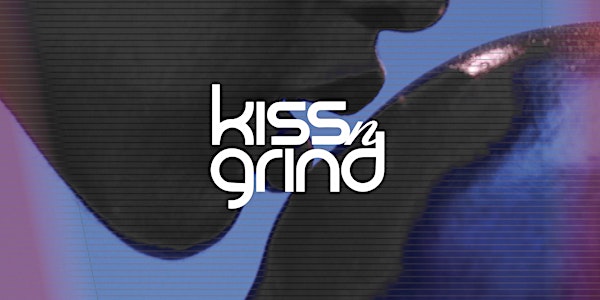 Kiss-n-Grind Back To Love PT VIII