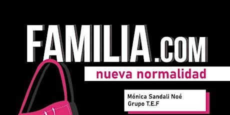 Imagen principal de FAMILIA.COM  nueva normalidad