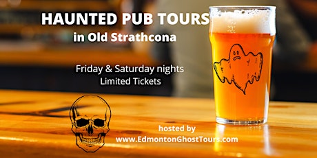 Haunted Pub Tours -Old Strathcona