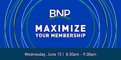2022 How to Maximize Your Membership