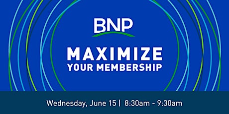 2022 How to Maximize Your Membership primary image