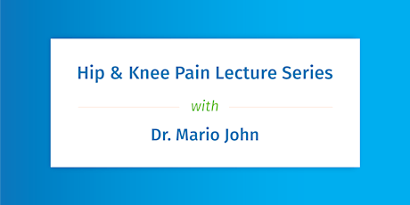 VIRTUAL Hip & Knee Pain Lecture Series tickets