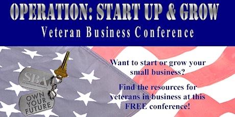 2016 Operation: Start Up & Grow Veteran Business Conference: Small Business Registration primary image