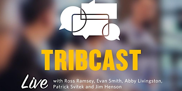 Live Post-Primary TribCast